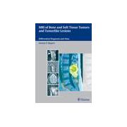 MRI of Bone and Soft Tissue Tumors and Tumorlike Lesions, Differential Diagnosis and Atlas