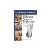 Master Techniques in Orthopaedic Surgery: Surgical Exposures