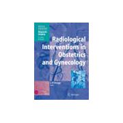 Radiological Interventions in Obstetrics and Gynecology