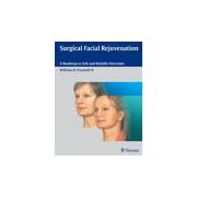 Surgical Facial Rejuvenation, A Roadmap to Safe and Reliable Outcomes