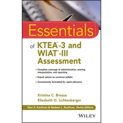 Essentials of KTEA-3 and WIAT-III Assessment