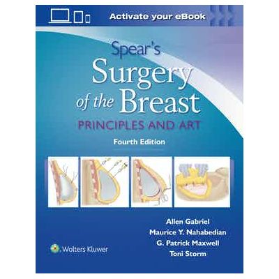 Spear's Surgery of the Breast
Principles and Art