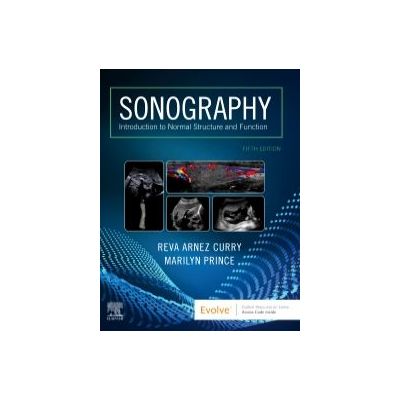 Sonography,
Introduction to Normal Structure and Function