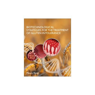 Biotechnological Strategies for the Treatment of Gluten Intolerance
