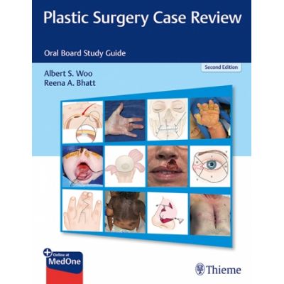 Plastic Surgery Case Review
Oral Board Study Guide