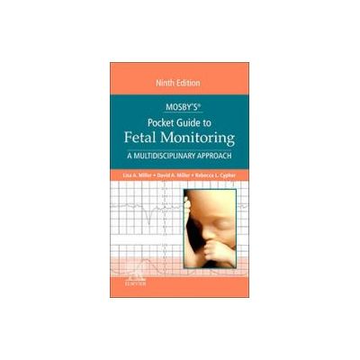 Mosby’s® Pocket Guide to Fetal Monitoring