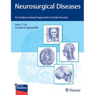 Neurosurgical Diseases
An Evidence-Based Approach to Guide Practice