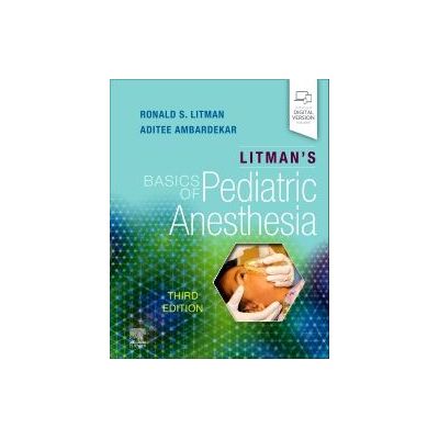 Litman's Basics of Pediatric Anesthesia