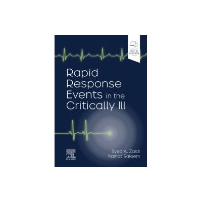 Rapid Response Events in the Critically Ill,
A Case-Based Approach to Inpatient Medical Emergencies