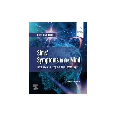 Sims' Symptoms in the Mind: Textbook of Descriptive Psychopathology