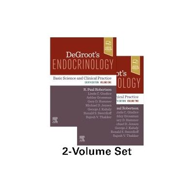 DeGroot's Endocrinology, 
Basic Science and Clinical Practice