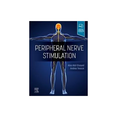 Peripheral Nerve Stimulation,
A Comprehensive Guide