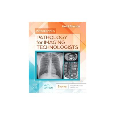 Kowalczyk's Pathology for Imaging Technologists
Radiographic Pathology for Technologists